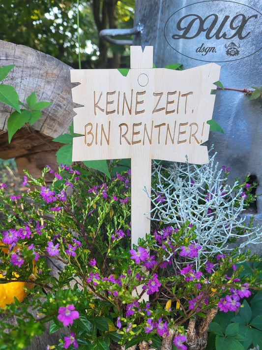 Schild "Keine Zeit, bin Rentner"